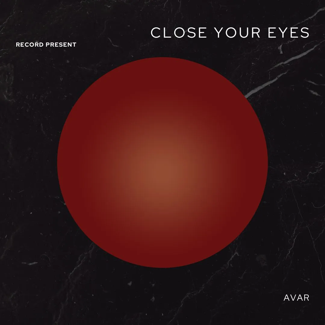 Close Your Eyes