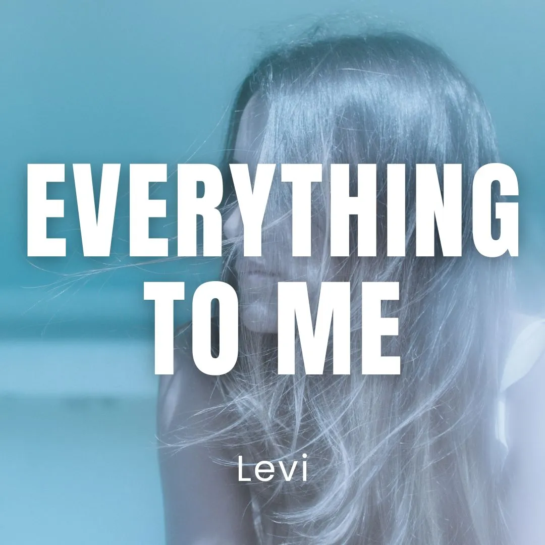 Everything To Me