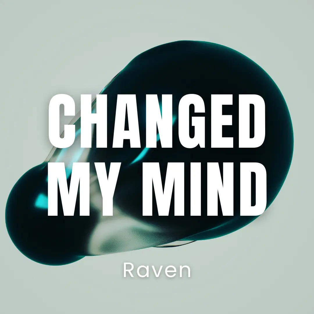 Changed My Mind