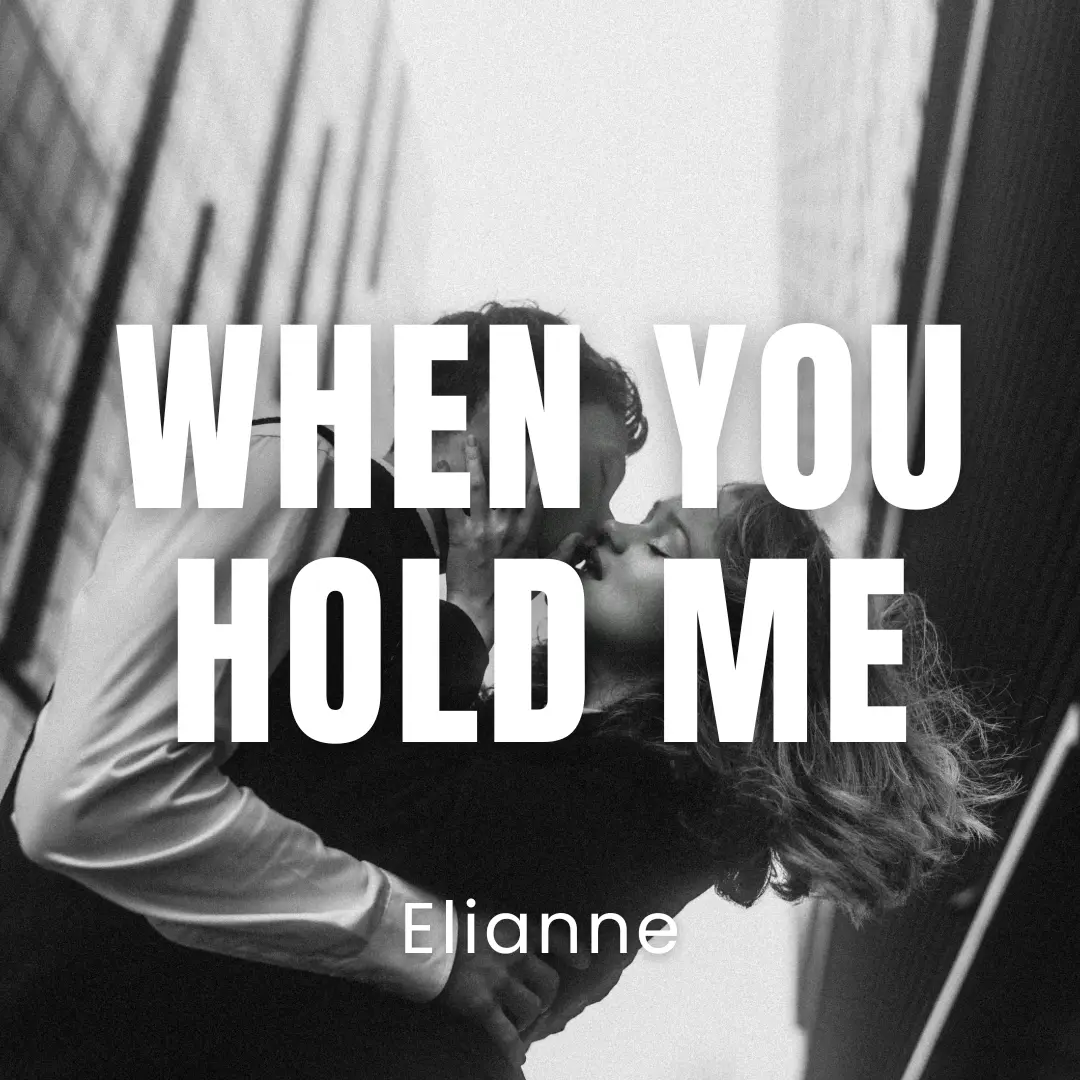 When You Hold Me
