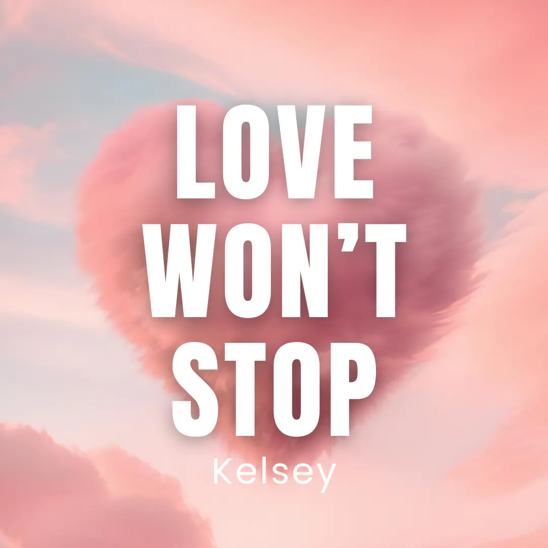 Love Won’t Stop