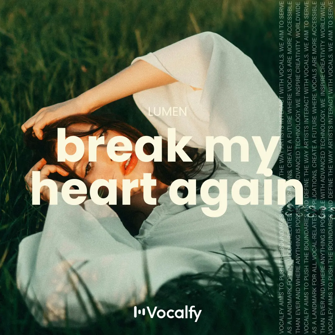 Break My Heart Again